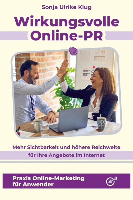 Wirkungsvolle Online-PR - Sonja Ulrike Klug