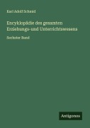 Cover-Bild zum Titel 'Encyklopädie des gesamten Erziehungs-und Unterrichtswesens' von 'Karl Adolf Schmid'