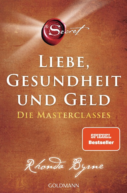 The Secret - Liebe, Gesundheit und Geld - Rhonda Byrne