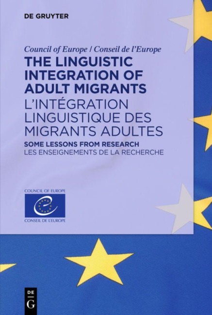 The Linguistic Integration of Adult Migrants / L'intégration linguistique des migrants adultes - 