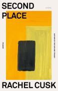 Cover-Bild zum Titel 'Second Place' von 'Rachel Cusk'