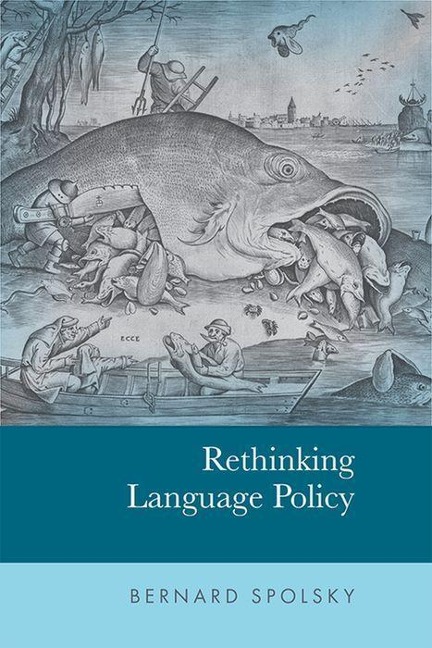 Rethinking Language Policy - Bernard Spolsky