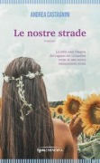 Le nostre strade - Andrea Castagnini
