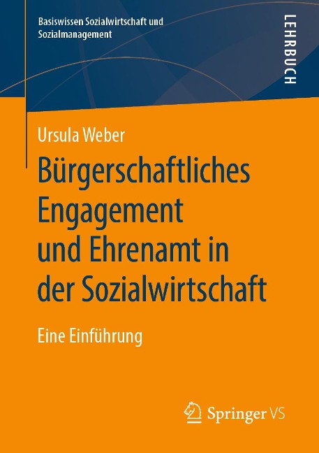 Bürgerschaftliches Engagement und Ehrenamt in der Sozialwirtschaft - Ursula Weber