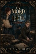 Cover-Bild zum Titel 'Ein Mord ohne Leiche' von 'Celia Vellgrave'