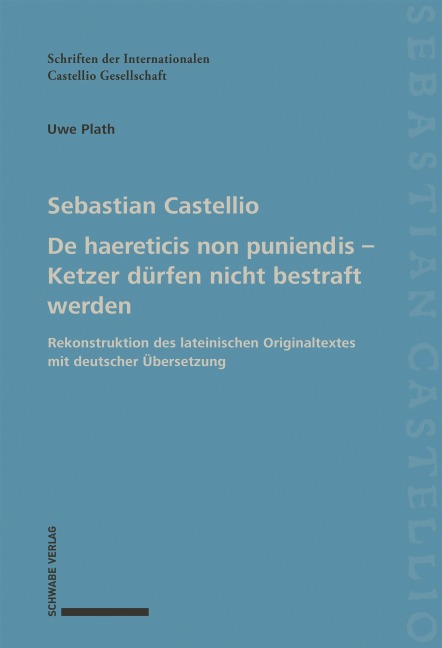 De haereticis non puniendis - Ketzer dürfen nicht bestraft werden - Sebastian Castellio