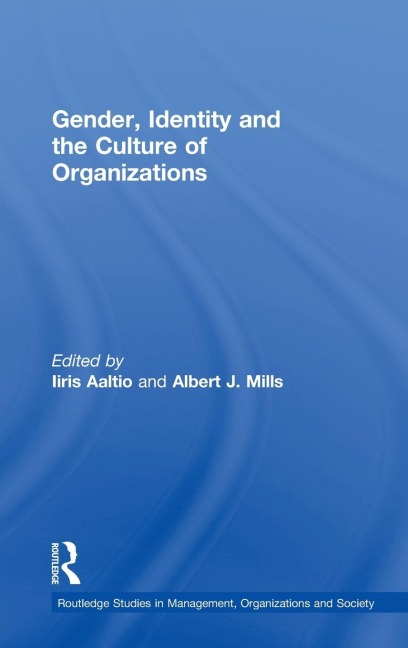 Gender, Identity and the Culture of Organizations - 