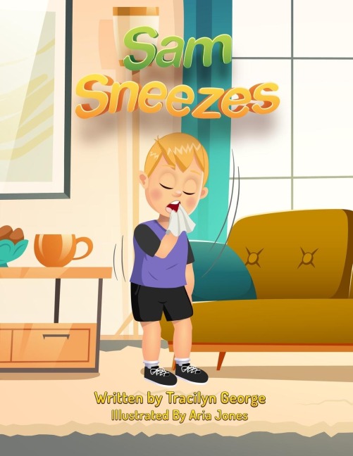Sam Sneezes - Tracilyn George