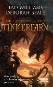 Cover-Bild zum Titel 'Die Geheimnisse der Tinkerfarm (Tinkerfarm, Bd. 2)' von 'Tad Williams, Deborah Beale'