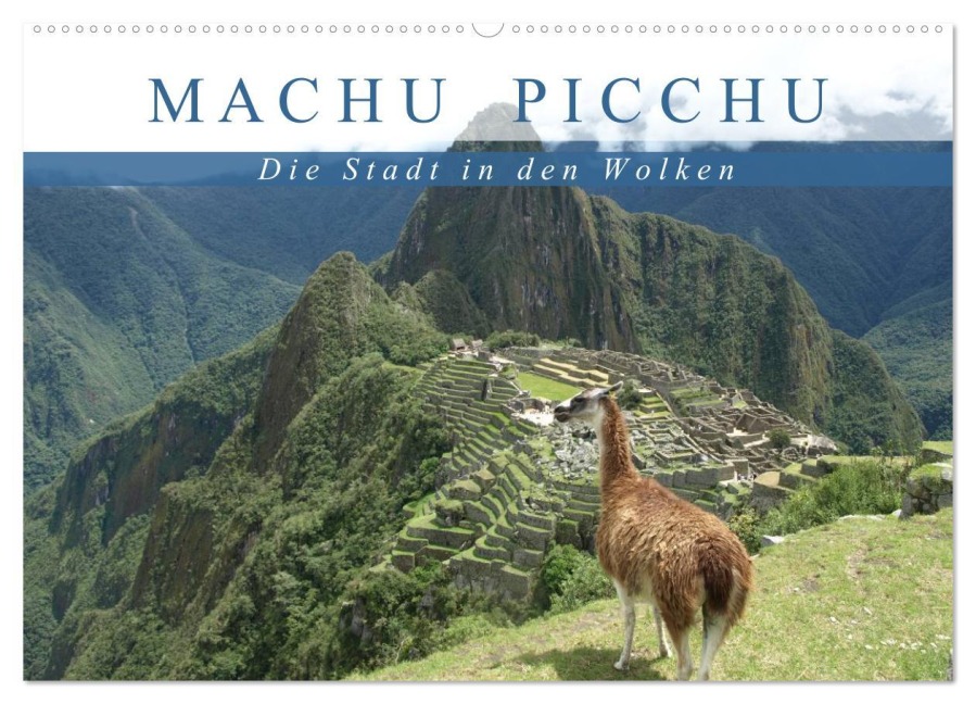 Machu Picchu - Die Stadt in den Wolken (Wandkalender 2026 DIN A2 quer), CALVENDO Monatskalender - Carina Hartmann