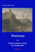 Cover-Bild zum Titel 'Rheinreise' von 'August Joseph Ludwig von Wackerbarth'