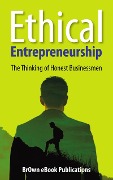 Cover-Bild zum Titel 'Ethical Entrepreneurship' von 'Bear Brown'