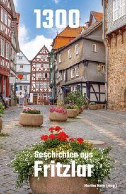 1300 - Geschichten aus Fritzlar - 