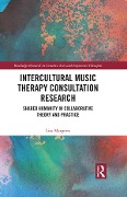 Cover-Bild zum Titel 'Intercultural Music Therapy Consultation Research' von 'Lisa Margetts'