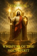 Cover-Bild zum Titel 'Whispers of the Holy Spirit - Strength' von 'Child Of God'
