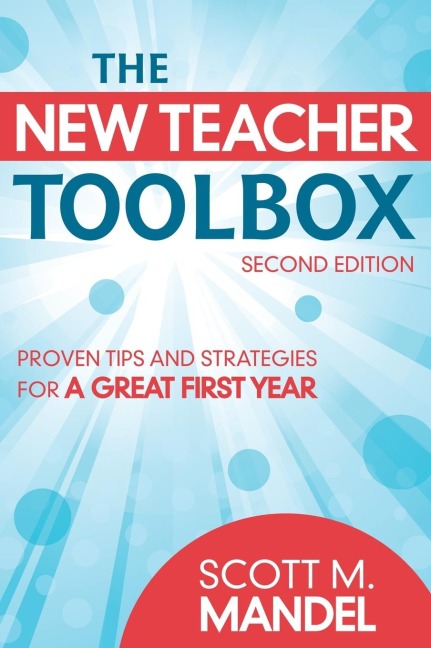 The New Teacher Toolbox - Scott M. Mandel