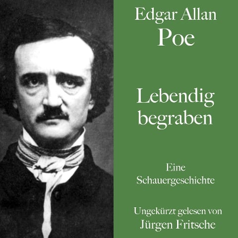 Edgar Allan Poe: Lebendig begraben - Edgar Allan Poe