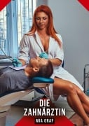Cover-Bild zum Titel 'Die Zahnärztin' von 'Mia Graf'