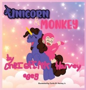 Cover-Bild zum Titel 'Unicorn & Monkey' von 'Christina Harvey'