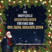 Cover-Bild zum Titel 'Der inoffizielle Adventskalender für Fans von Gute Zeiten, schlechte Zeiten' von 'Lucy Schmidt'