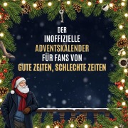 Cover-Bild zum Titel 'Der inoffizielle Adventskalender für Fans von Gute Zeiten, schlechte Zeiten' von 'Lucy Schmidt'