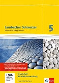 Lambacher Schweizer. 5. Schuljahr. Arbeitsheft plus Lösungsheft und Lernsoftware. Neubearbeitung. Baden-Württemberg - 