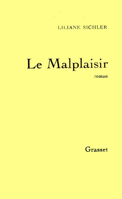 Le malplaisir - Liliane Sichler