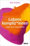 Cover-Bild zum Titel 'Lebenskompliz*innen' von 'Nils Pickert'