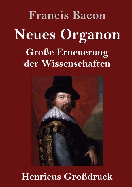 Neues Organon (Großdruck) - Francis Bacon