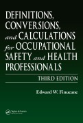 Cover-Bild zum Titel 'Definitions, Conversions, and Calculations for Occupational Safety and Health Professionals' von 'Edward W. Finucane'
