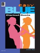 Cover-Bild zum Titel 'Easy Blue Clarinet Duets' von 'James Rae'