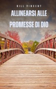 Cover-Bild zum Titel 'Allinearsi alle promesse di Dio' von 'Bill Vincent'