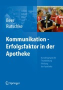 Cover-Bild zum Titel 'Kommunikation - Erfolgsfaktor in der Apotheke' von 'Roland Rutschke, Michaela Beer'