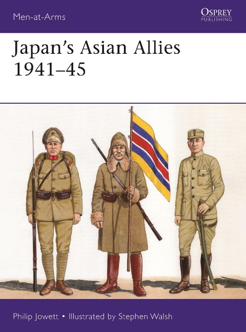 Japan's Asian Allies 1941-45 - Philip Jowett