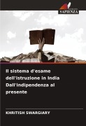 Cover-Bild zum Titel 'Il sistema d'esame dell'istruzione in India Dall'indipendenza al presente' von 'Khritish Swargiary'
