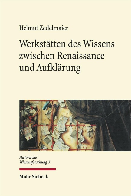Werkstätten des Wissens zwischen Renaissance und Aufklärung - Helmut Zedelmaier