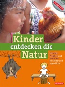 Cover-Bild zum Titel 'Kinder entdecken die Natur' von 'Klaus Richarz, Wolfgang Dietzen'