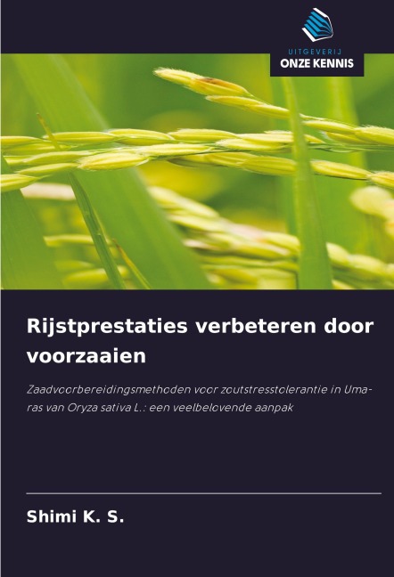 Rijstprestaties verbeteren door voorzaaien - Shimi K. S.