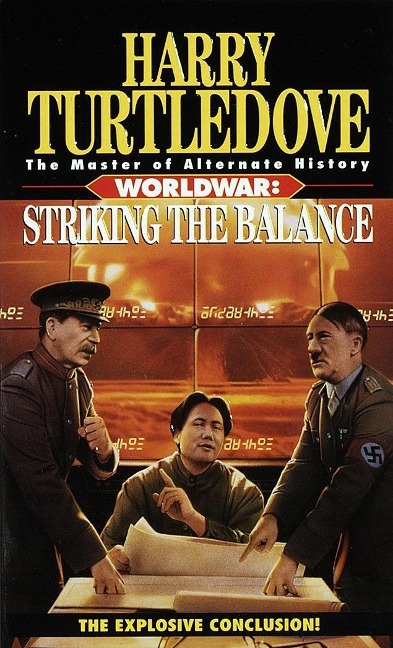 Striking the Balance (Worldwar, Book Four) - Harry Turtledove