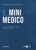 Cover-Bild zum Titel 'Peer4Med. Il MiniMedico. Il tuo consulente di fiducia a portata di mano' von 'Paola Cappelli, Alessandro Rossi'