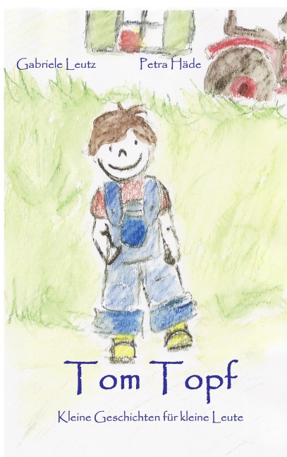 Tom Topf - Gabriele Leutz, Petra Häde