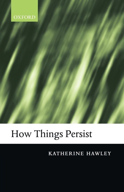 How Things Persist - Katherine Hawley