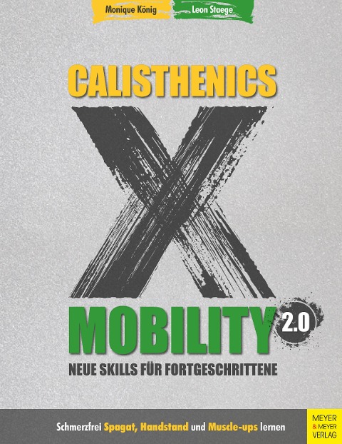 Calisthenics X Mobility 2.0 - König Monique, Staege Leon