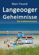 Langeooger Geheimnisse. Ostfrieslandkrimi - Marc Freund