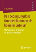 Cover-Bild zum Titel 'Das bedingungslose Grundeinkommen als liberaler Entwurf' von 'Timo Reuter'