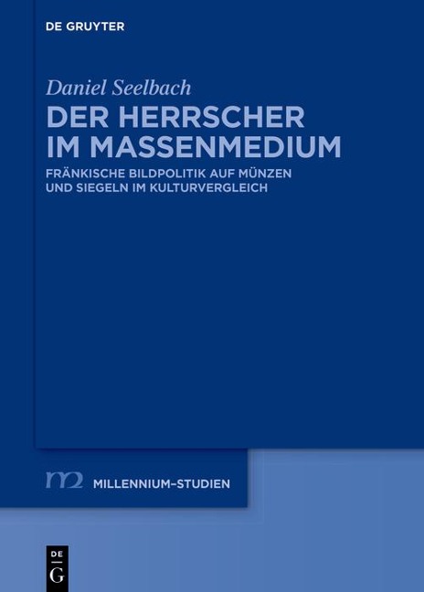 Der Herrscher im Massenmedium - Daniel Seelbach