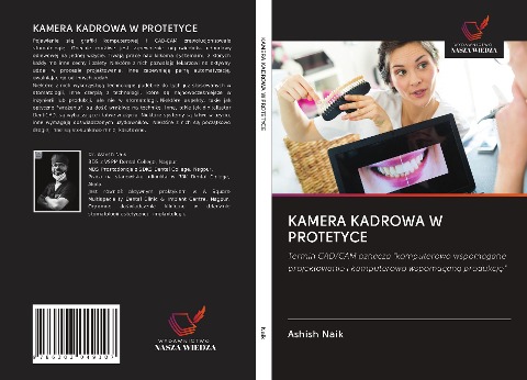 KAMERA KADROWA W PROTETYCE - Ashish Naik