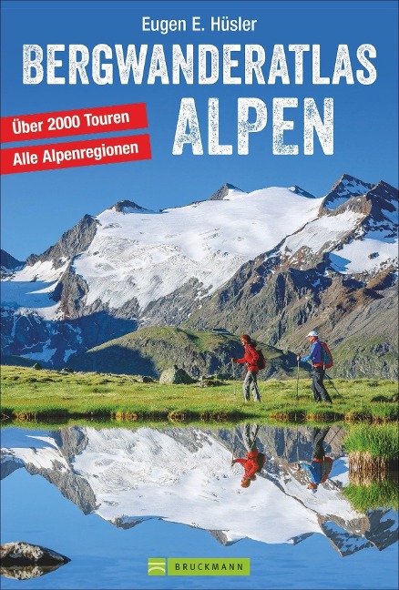 Bergwanderatlas Alpen - Eugen E. Hüsler
