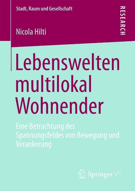 Lebenswelten multilokal Wohnender - Nicola Hilti