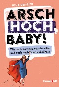 Cover-Bild zum Titel 'Arsch hoch, Baby!' von 'Nina Deißler'